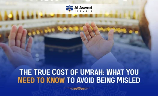 The True Cost of Umrah: What You Need to Know to Avoid Being Misled - Blog Image